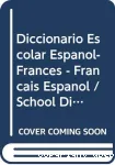 DICTIONNAIRE FRANCAIS-ESPAGNOL/ESPAGNOL-FRANCAIS