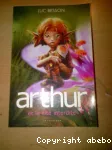 ARTHUR ET LA CITE INTERDITE, TOME 2
