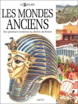 (LES) MONDES ANCIENS : Des premiers hommes au déclin de Rome