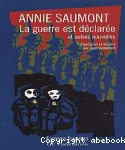 (LA) GUERRE EST DECLAREE ET AUTRES NOUVELLES