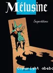 Mélusine 13 : Superstitions