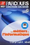 Les métiers de l'informatique