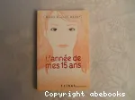 L'année de mes 15 ans