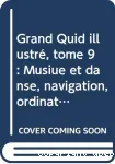 GRAND QUID ILLUSTRE TOME 9 (LE)