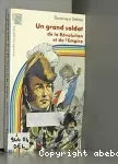(UN) GRAND SOLDAT DE LA REVOLUTION ET DE L'EMPIRE