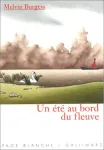 (UN) ETE AU BORD DU FLEUVE