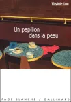 (UN) PAPILLON DANS LA PEAU