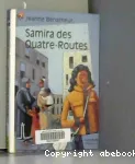 SAMIRA DES QUATRE-ROUTES