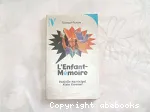 (L') ENFANT- MEMOIRE