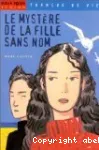 (LE) MYSTERE DE LA FILLE SANS NOM