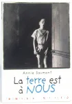 (LA) TERRE EST A NOUS