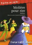 MOLIERE POUR RIRE