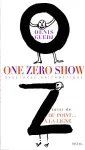 ONE ZERO SHOW Spectacle arithmétique en 0 acte et 1 tableau...blanc