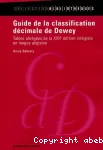 Guide de la classification décimale de Dewey- Tables abrégées de la XXIIè édition intégrale en langue anglaise