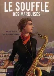 LE SOUFFLE DES MARQUISES - T1 Le souffle des Marquises