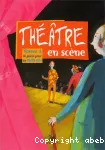 Théâtre en scène : Tome 3 - 10 pièces pour les 10/15 ans