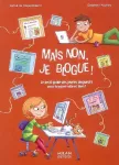Mais non je blogue ! Le petit guide des jeunes blogueurs pour bloguer vite et bien !