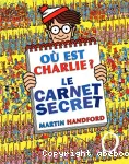 Où est Charlie ? Le carnet secret